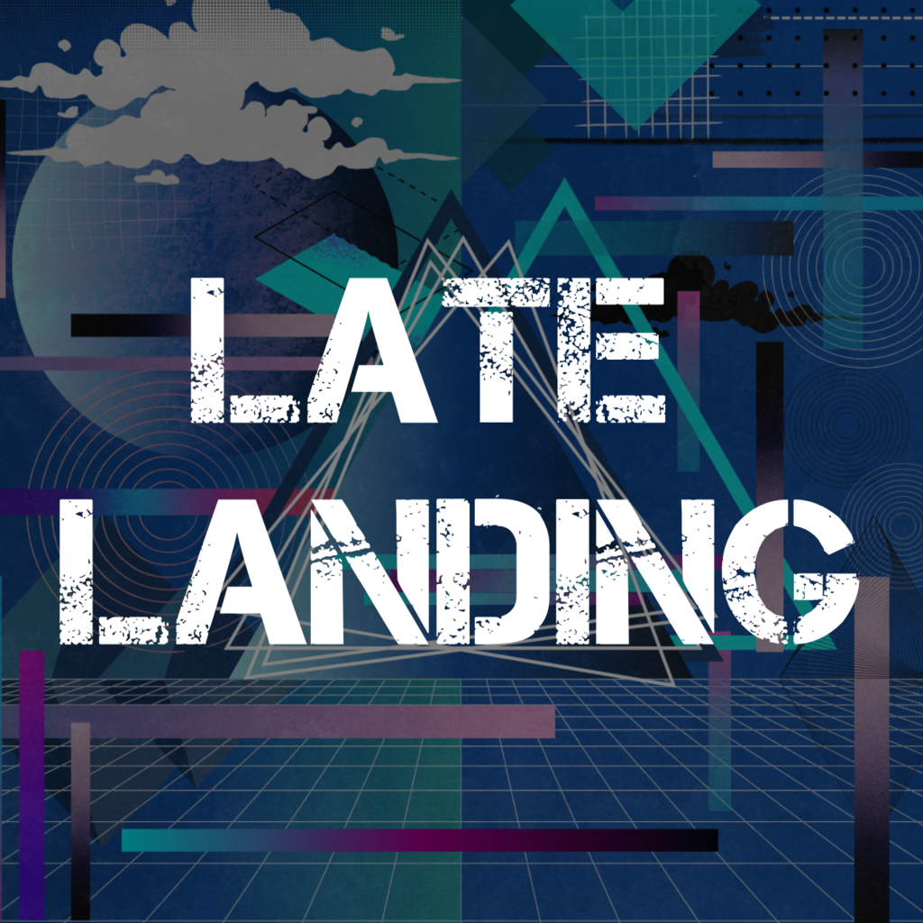 Late Landing