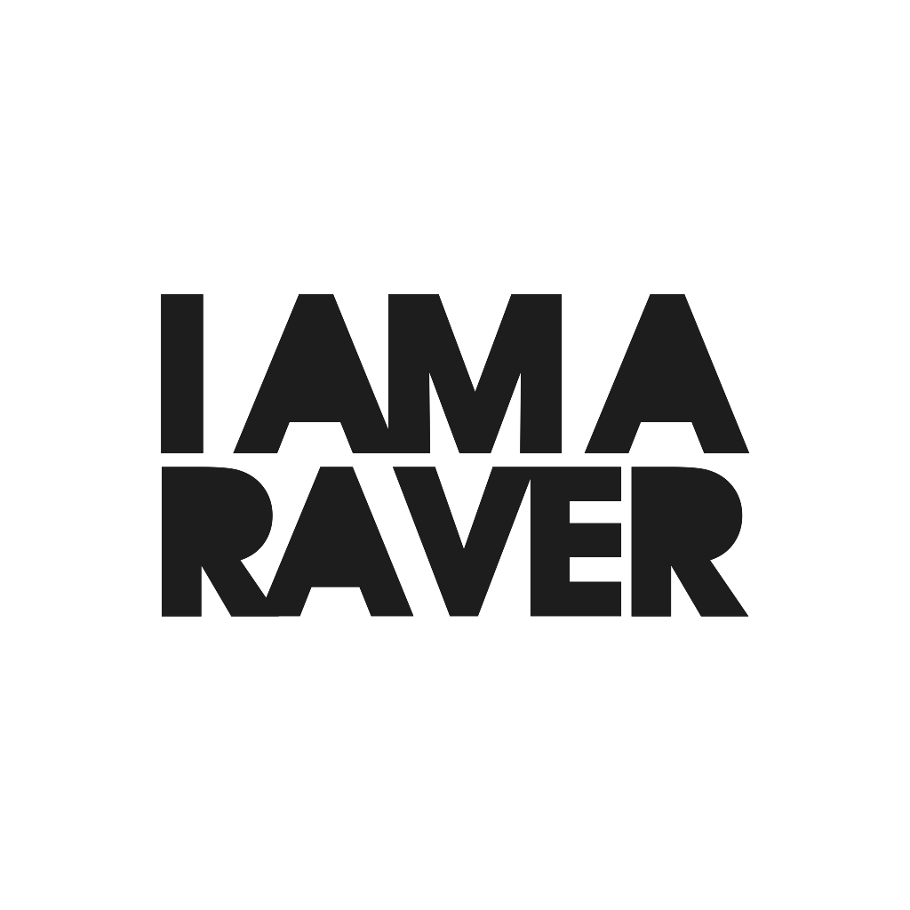 I Am A Raver